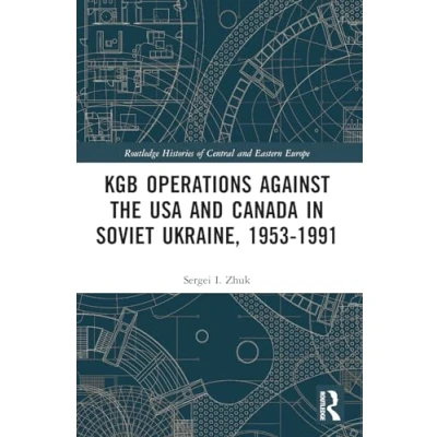 Afbeelding van KGB Operations against the USA and Canada in Soviet Ukraine, 1953 1991