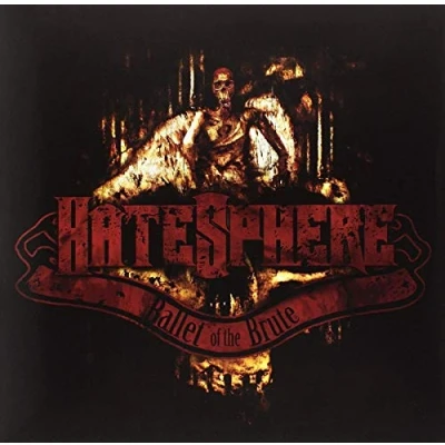 Afbeelding van Hatesphere Ballet Of The Brute (CD)