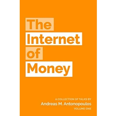 Afbeelding van The Internet of Money: A collection talks by Andreas M. Antonopoulos: 1