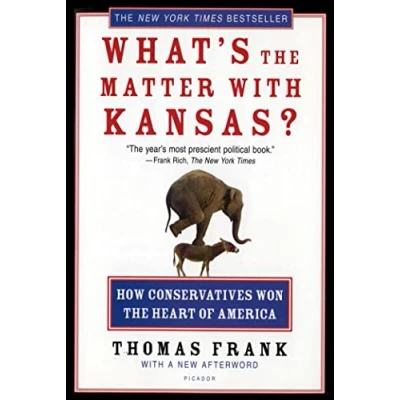 Afbeelding van What&#039;s the Matter with Kansas?: How Conservatives Won Heart of America