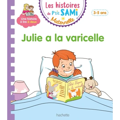 Afbeelding van Les histoires de P&#039;tit Sami Maternelle (3 5 ans) : Julie a la varicelle