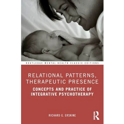 Afbeelding van Routledge Mental Health Classic Editions Relational Patterns, Therapeutic Presence