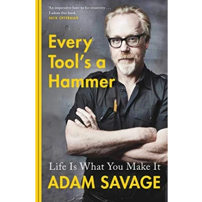 Afbeelding van Every Tool&#039;s A Hammer: Life Is What You Make It