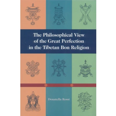 Afbeelding van the Philosophical View of Great Perfection in Tibetan Bon Religion