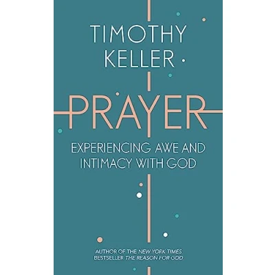 Afbeelding van Prayer: Experiencing Awe and Intimacy with God