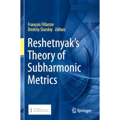 Afbeelding van Reshetnyak&#039;s Theory of Subharmonic Metrics