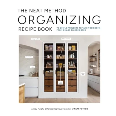 Afbeelding van The Neat Method Organizing Recipe Book: 75 Simple Projects to Take Your Home from Chaos Composed