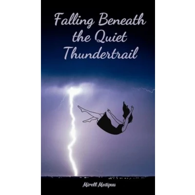 Afbeelding van Falling Beneath the Quiet Thundertrail