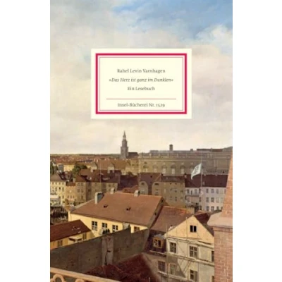 Afbeelding van &#039;Das Herz ist ganz im Dunklen&#039;: Ein Lesebuch Die schönsten Briefe und Texte eine der außergewöhnlichsten Frauen deutschen Literatur: 1529