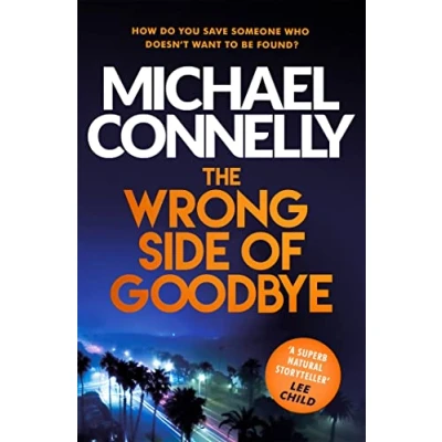 Afbeelding van The Wrong Side of Goodbye: Michael Connelly: 21
