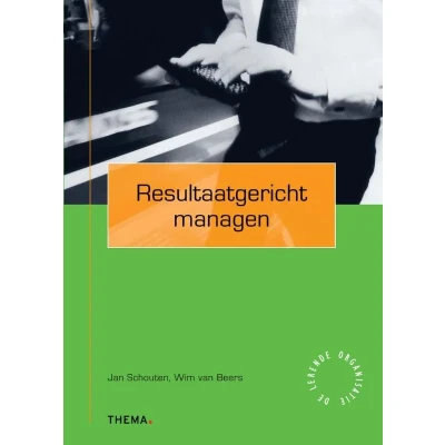 Afbeelding van Resultaatgericht managen (Paperback)