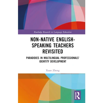 Afbeelding van Routledge Research in Language Education Non Native English Speaking Teachers Revisited