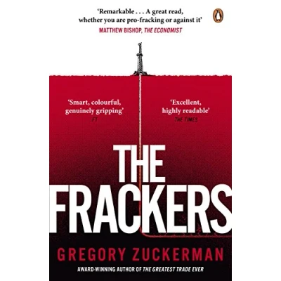 Afbeelding van the Frackers: Outrageous Inside Story of New Energy Revolution