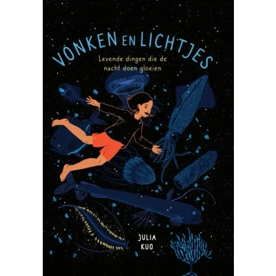 Afbeelding van Vonken en lichtjes: Levende dingen die de nacht doen gloeien
