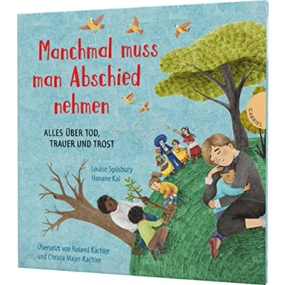 Afbeelding van Weltkugel 9: Manchmal muss man Abschied nehmen: Alles über Tod, Trauer und Trost ab 5