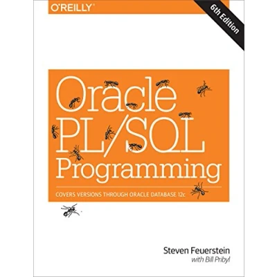 Afbeelding van Oracle PL/SQL Programming: Covers Versions Through Database 12c