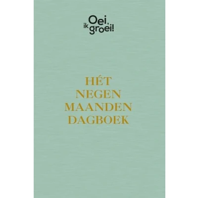 Afbeelding van Oei, Ik Groei! Het Negen Maanden Dagboek