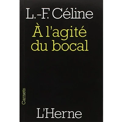 Afbeelding van A l&#039;agité du bocal: Et autres textes
