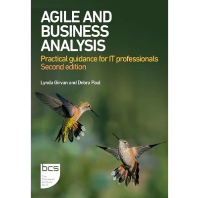 Afbeelding van Agile and Business Analysis: Practical guidance for IT professionals