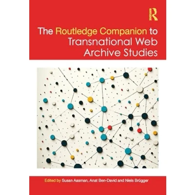 Afbeelding van The Routledge Companion to Transnational Web Archive Studies