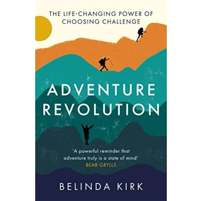 Afbeelding van Adventure Revolution: The life changing power of choosing challenge