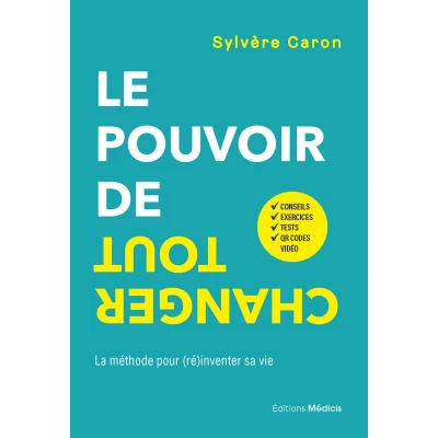 Afbeelding van Le pouvoir de tout changer La méthode pour (ré)inventer sa vie