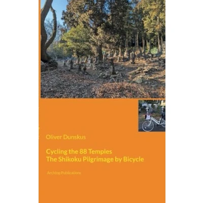 Afbeelding van Cycling The 88 Temples: Shikoku Pilgrimage by Bicycle: 2