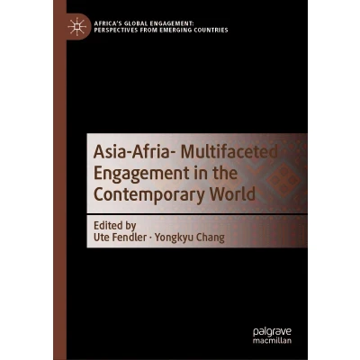 Afbeelding van Asia Africa Multifaceted Engagement in the Contemporary World
