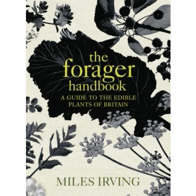 Afbeelding van the Forager Handbook: A Guide to Edible Plants of Britain