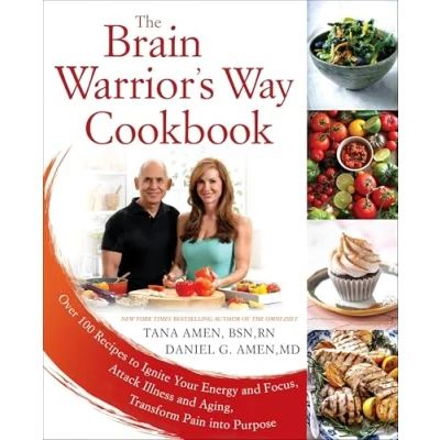Afbeelding van The Brain Warrior&#039;s Way Cookbook: Over 100 Recipes to Ignite Your Energy and Focus, Attack Illness Aging, Transform Pain into Purpose