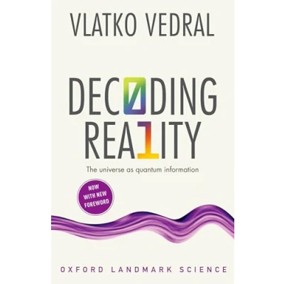Afbeelding van Decoding Reality: The Universe as Quantum Information
