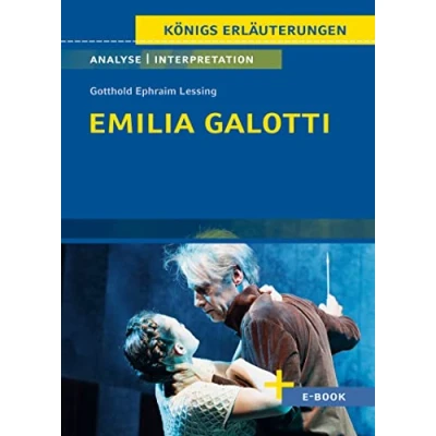 Afbeelding van Emilia Galotti von Gotthold Ephraim Lessing Textanalyse und Interpretation: mit Zusammenfassung, Inhaltsangabe, Szenenanalyse, Prüfungsaufgaben uvm.: 16