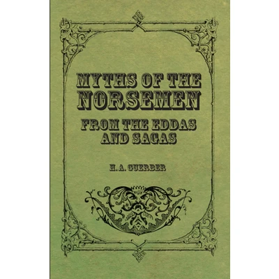 Afbeelding van Myths of the Norsemen from Eddas and Sagas