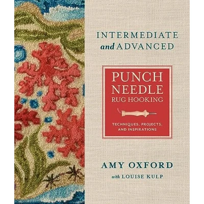Afbeelding van Intermediate &amp; Advanced Punch Needle Rug Hooking: Techniques, Projects, and Inspirations