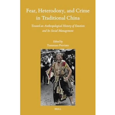 Afbeelding van Sinica Leidensia Fear, Heterodoxy, and Crime in Traditional China