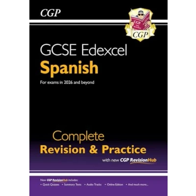 Afbeelding van New GCSE Spanish Edexcel Complete Revision &amp; Practice with CGP RevisionHub (for exams from 2026)