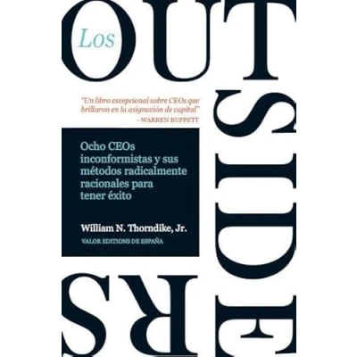 Afbeelding van Los outsiders: Ocho CEOs no convencionales y su modelo radicalmente racional para el éxito