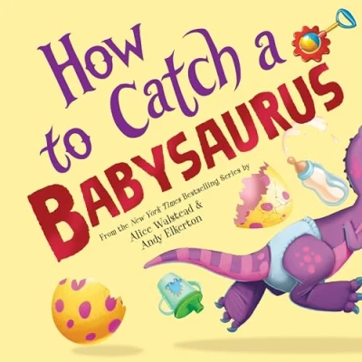Afbeelding van How to Catch a Babysaurus
