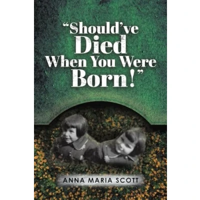 Afbeelding van &quot;Should&#039;ve Died When You Were Born!&quot;