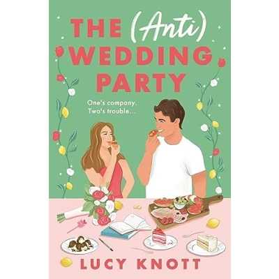Afbeelding van The (Anti) Wedding Party: A brand new for 2024 absolutely hilarious and heart warming rom com that you won&#039;t be able to put down