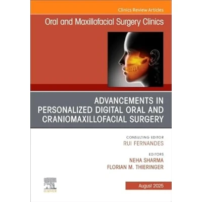 Afbeelding van The Clinics: DentistryVolume 37 3 Advancements in Personalized Digital Oral Surgery, An Issue of and Maxillofacial Surgery Clinics North America