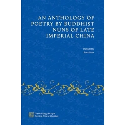 Afbeelding van An Anthology of Poetry by Buddhist Nuns Late Imperial China