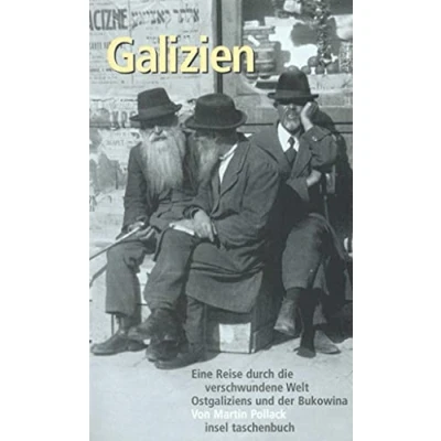 Afbeelding van Galizien: Eine Reise durch die verschwundene Welt Ostgaliziens und der Bukowina: 2747