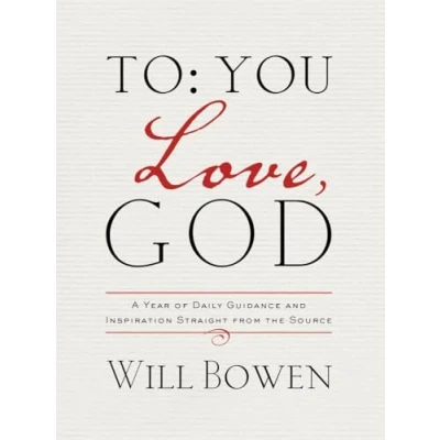 Afbeelding van To You; Love, God: A Year of Daily Guidance and Inspiration Straight from the Source