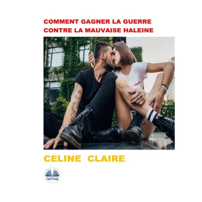 Afbeelding van Comment gagner la guerre contre mauvaise haleine