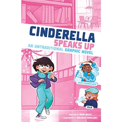 Afbeelding van Cinderella Speaks Up: An Untraditional Graphic Novel