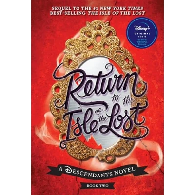 Afbeelding van Return to the Isle of Lost A Descendants Novel, Book 2: Novel