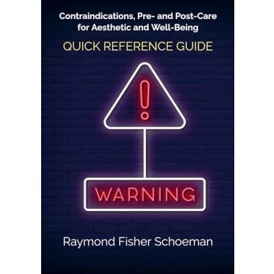 Afbeelding van Quick Reference Guide: Contraindications, Pre and Post Care for Aesthetic Well Being Treatments.