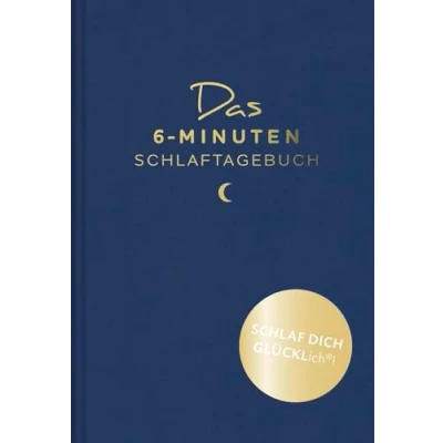 Afbeelding van Das 6 Minuten Schlaftagebuch: Endlich gut schlafen und erholt aufwachen