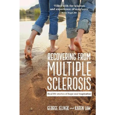 Afbeelding van Recovering from Multiple Sclerosis: Real Life Stories of Hope and Inspiration